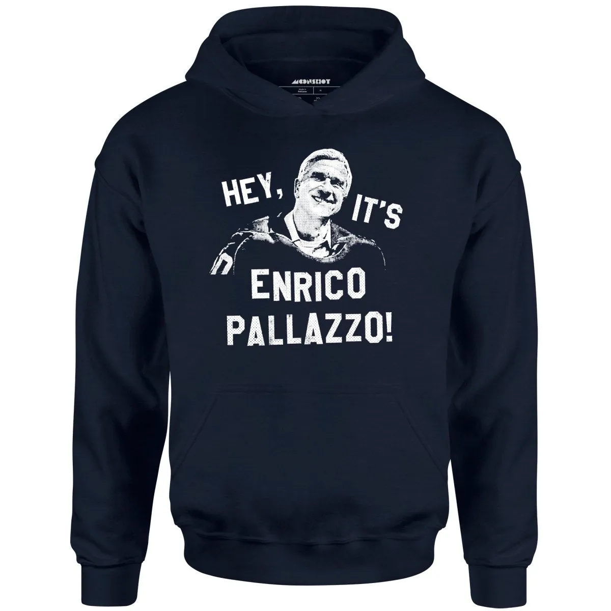 Hey, It's Enrico Pallazzo! - Unisex Hoodie