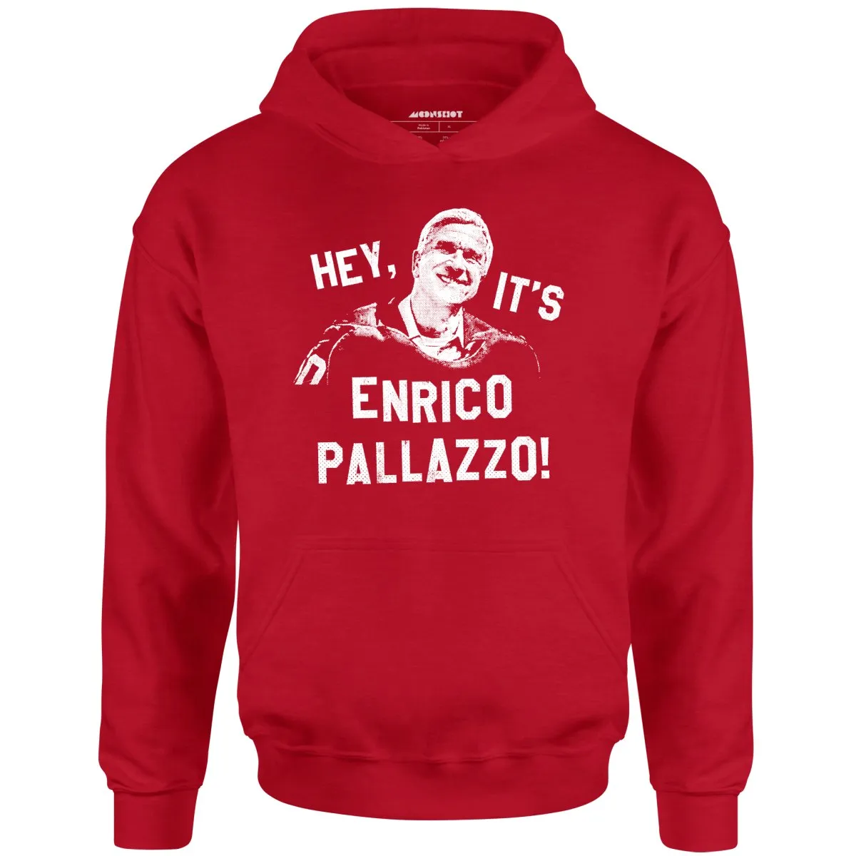 Hey, It's Enrico Pallazzo! - Unisex Hoodie