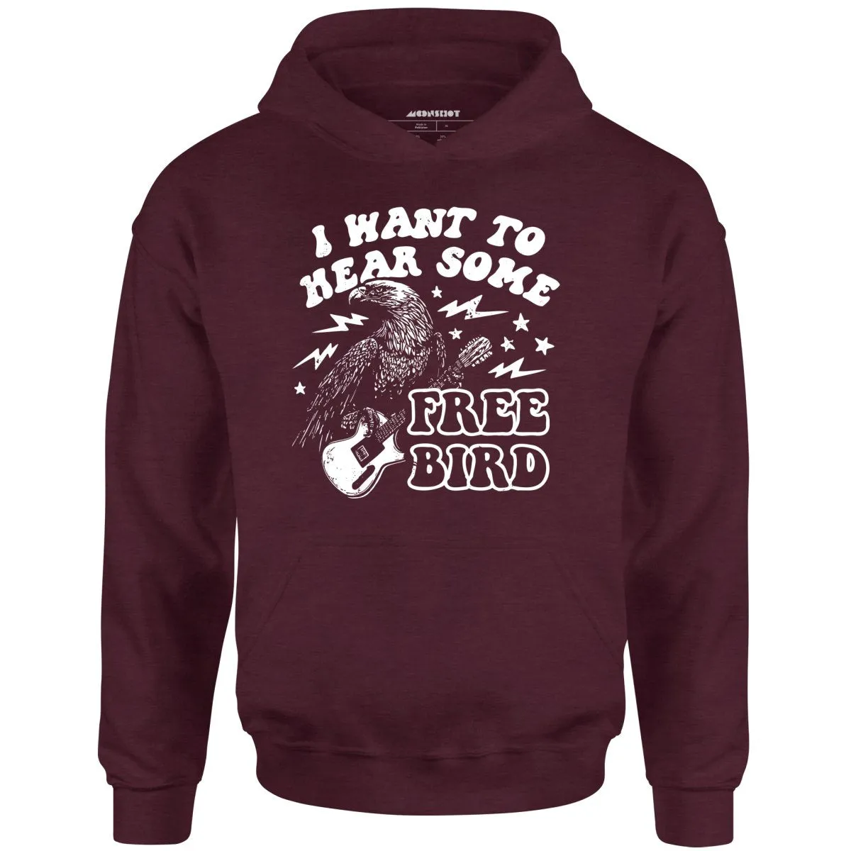 I Want to Hear Some Free Bird - Unisex Hoodie